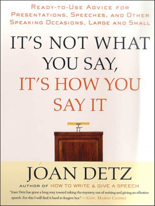 Title details for It's Not What You Say, It's How You Say It by Joan Detz - Wait list
